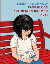 Pass bloß auf deinen Daumen auf