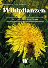 Wildpflanzen für Küche und Hausapotheke