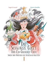Die Schwarze Greet und ein goldener Fisch