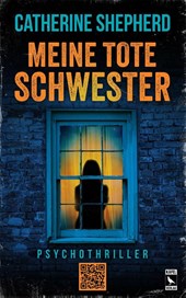Meine tote Schwester: Psychothriller
