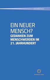 Ein neuer Mensch?
