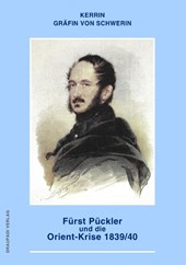 Fürst Pückler und die Orient-Krise
