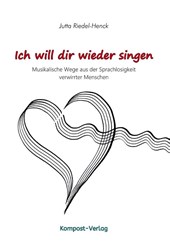 Ich will dir wieder singen