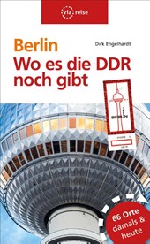 Berlin - Wo es die DDR noch gibt
