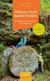 Vulkane, Erz und dunkle Höhlen