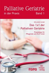 Das 1X1 der Palliativen Geriatrie