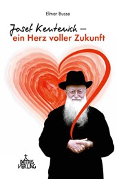 Josef Kentenich - ein Herz voller Zukunft