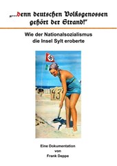"...denn deutschen Volksgenossen gehört der Strand!"