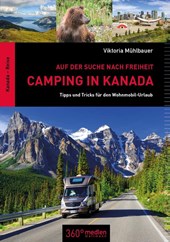 Camping in Kanada: Auf der Suche nach Freiheit