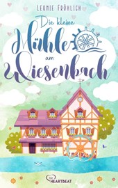 Die kleine Mühle am Wiesenbach