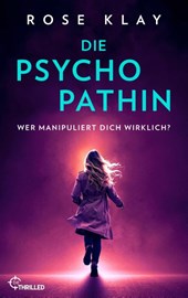 Die Psychopathin - Wer manipuliert dich wirklich?