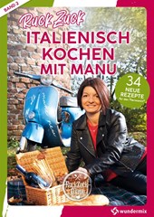 RuckZuck Italienisch Kochen mit Manu | Band 2