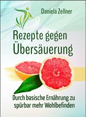 Rezepte gegen Übersäuerung