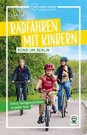 Radfahren mit Kindern rund um Berlin