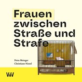 Frauen zwischen Straße und Strafe