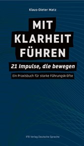 Mit Klarheit führen