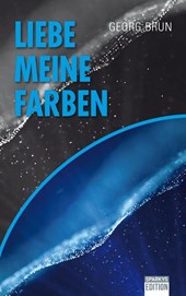 Liebe meine Farben