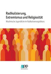 Radikalisierung, Extremismus und Religiosität