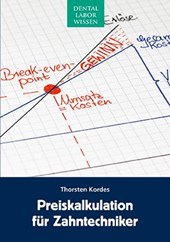 Preiskalkulation für Zahntechniker