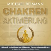Chakren-Aktivierung (mit Solfeggio-Frequenzen)