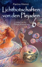 Lichtbotschaften von den Plejaden Band 6