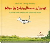 Wenn die Kuh am Himmel schwirrt