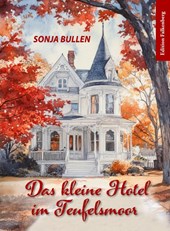 Das kleine Hotel im Teufelsmoor