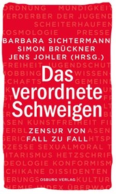 Das verordnete Schweigen