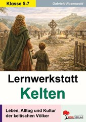 Lernwerkstatt Die Kelten