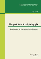 Tiergestutzte Schulpadagogik