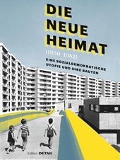 DIE NEUE HEIMAT (1950–1982)