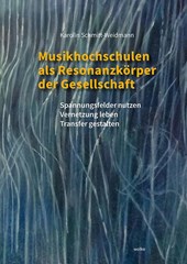 Musikhochschulen als Resonanzkörper der Gesellschaft