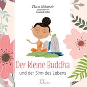 Der kleine Buddha und der Sinn des Lebens