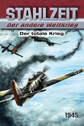 Stahlzeit, Band 10: Der totale Krieg
