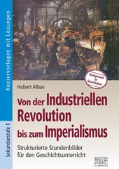 Von der Industriellen Revolution bis zum Imperialismus