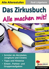 Das Zirkusbuch - Alle machen mit!