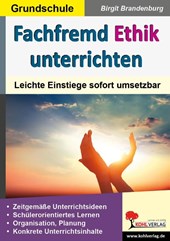 Fachfremd Ethik unterrichten / Grundschule