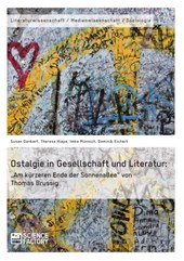 Ostalgie in Gesellschaft und Literatur