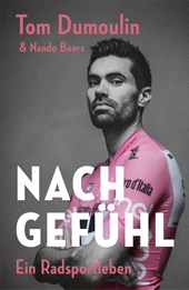 Nach Gefühl - Ein Radsportleben
