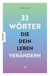 33 Wörter, die dein Leben verändern