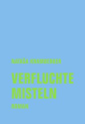 Verfluchte Misteln