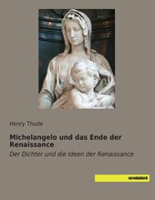 Michelangelo und das Ende der Renaissance