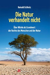Die Natur verhandelt nicht