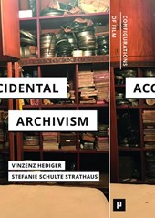 Accidental Archivism