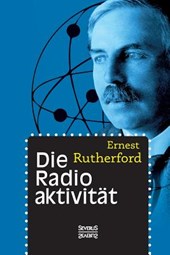 Die Radioaktivitat