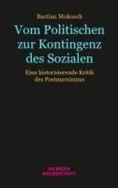 Vom Politischen zur Kontingenz des Sozialen