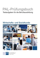 PAL-Prüfungsbuch Wirtschaft- und Sozialkunde