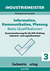 Industriemeister: Information, Kommunikation, Planung