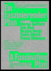 Ein faszinierender Plan