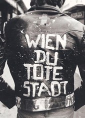 Wien du tote Stadt